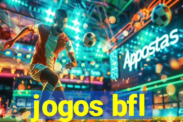 jogos bfl